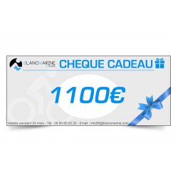 CHÈQUE CADEAU BLANC MARINE - 1100 EUROS